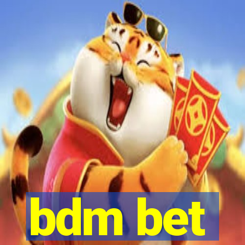 bdm bet